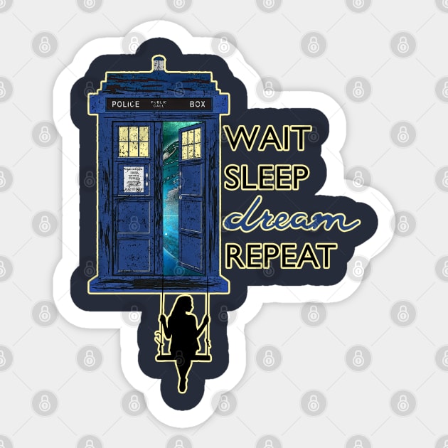 Blue Police Public Call Box - WAIT SLEEP DREAM REPEAT 2 Sticker by EDDArt